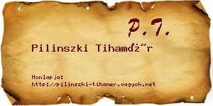 Pilinszki Tihamér névjegykártya